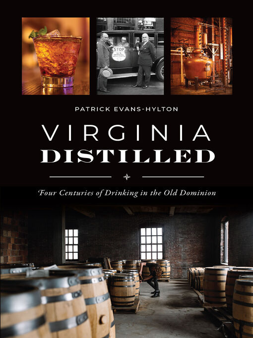 Title details for Virginia Distilled by Patrick Evans-Hylton - Available